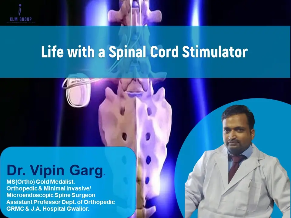 Life with a Spinal Cord Stimulator