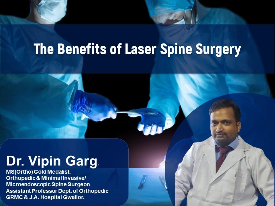The Benefits of Laser Spine Surgery