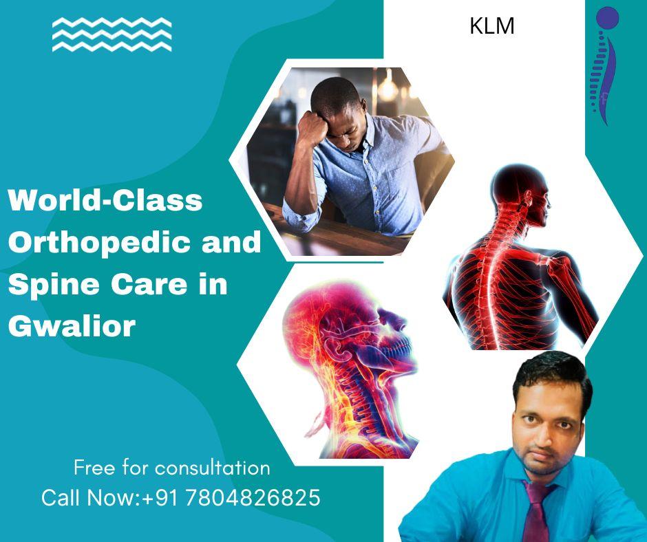 World-Class Orthopedic and Spine Care in Gwalior