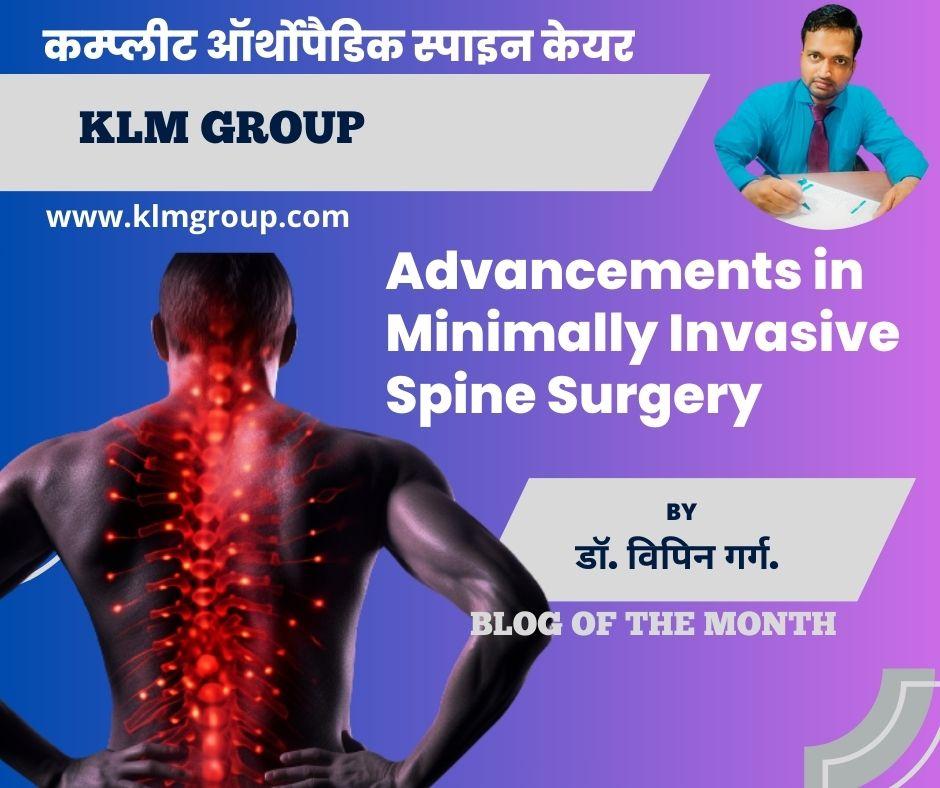 Advancements in Minimally Invasive Spine Surgery