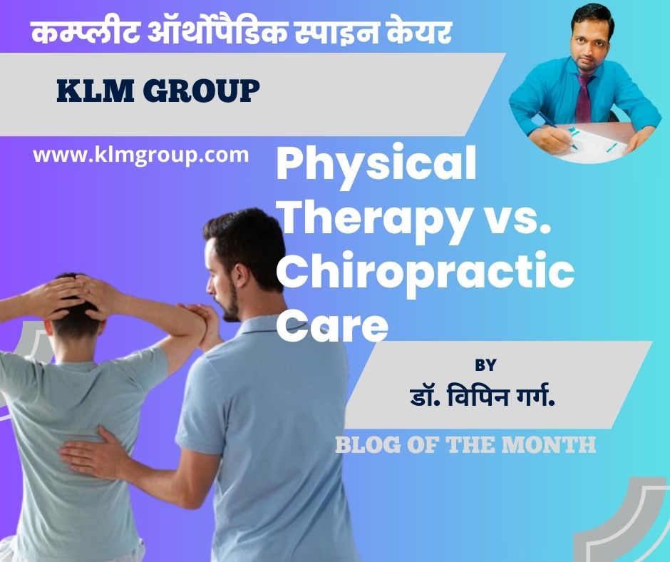 Physical Therapy vs. Chiropractic Care